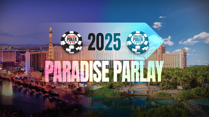 Wsop Paradise 2025 Parlay 711 X 400