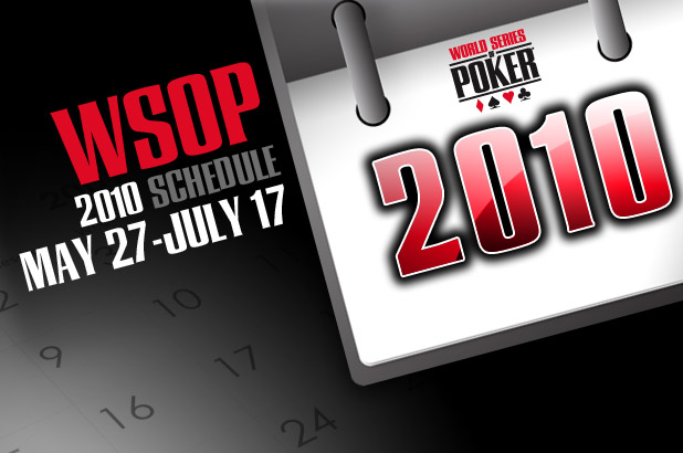 2010 WSOP SCHEDULE IS ANNOUNCED
