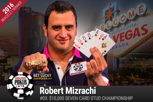 ROBERT MIZRACHI WINS $10K SEVEN-CARD STUD CHAMPIONSHIP