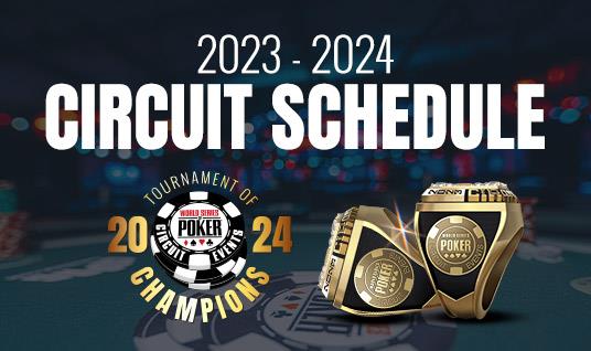 WORLD SERIES OF POKER RELEASES THE HIGHLY ANTICIPATED 2023-2024 CIRCUIT SCHEDULE