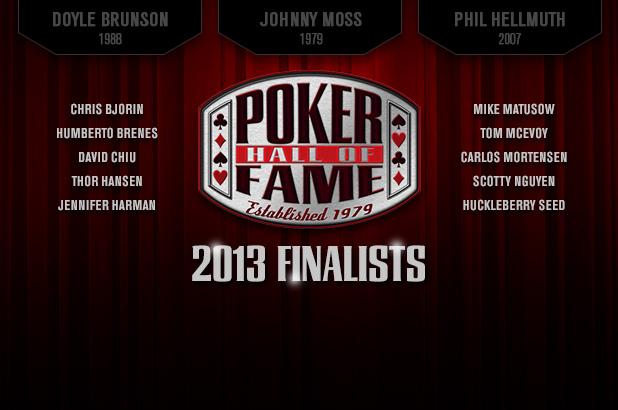 TEN FINALISTS FOR 2013 POKER HALL OF FAME UNVEILED