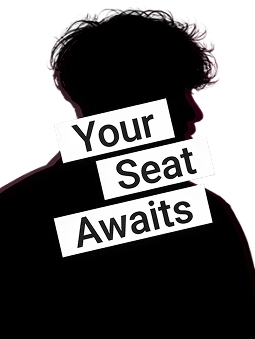 Your Seat Awaits